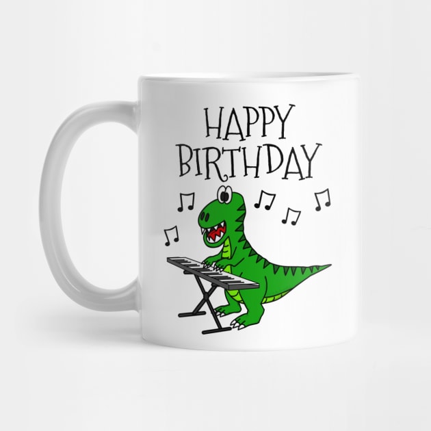 T-Rex Dinosaur Piano Happy Birthday Pianist Musician by doodlerob
